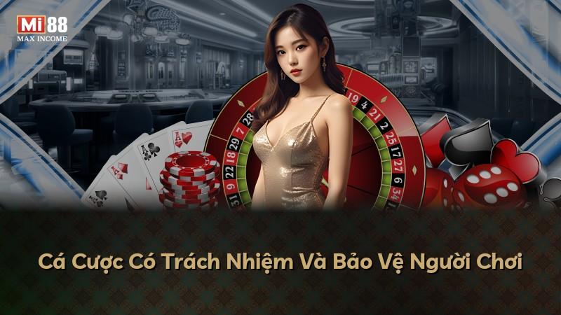 Cá Cược Có Trách Nhiệm Và Bảo Vệ Người Chơi