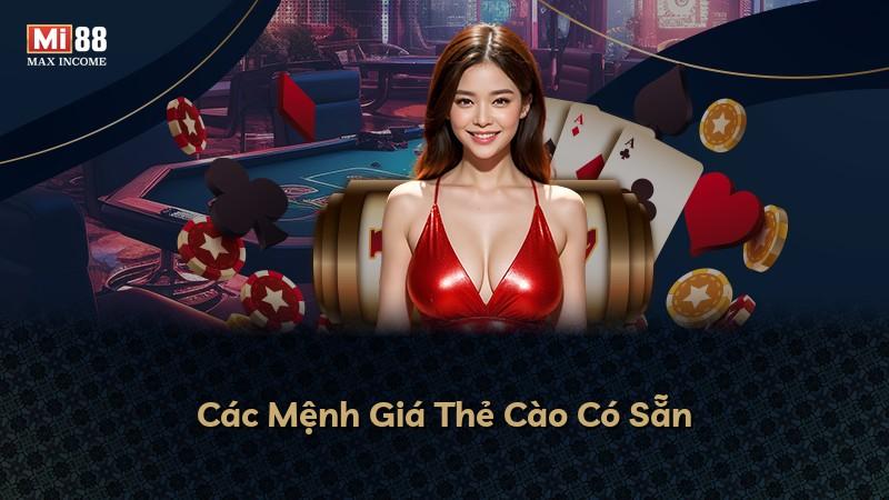Các Mệnh Giá Thẻ Cào Có Sẵn
