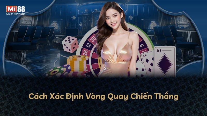 Cách Xác Định Vòng Quay Chiến Thắng