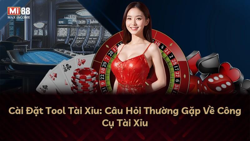 Cài Đặt Tool Tài Xỉu: Câu Hỏi Thường Gặp Về Công Cụ Tài Xỉu