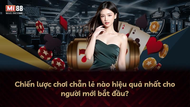 Chiến lược chơi chẵn lẻ nào hiệu quả nhất cho người mới bắt đầu?