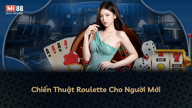 Chiến Thuật Roulette Cho Người Mới