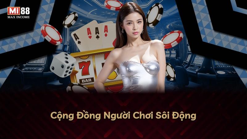 Cộng Đồng Người Chơi Sôi Động