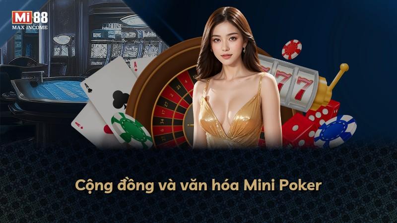 Cộng đồng và văn hóa Mini Poker