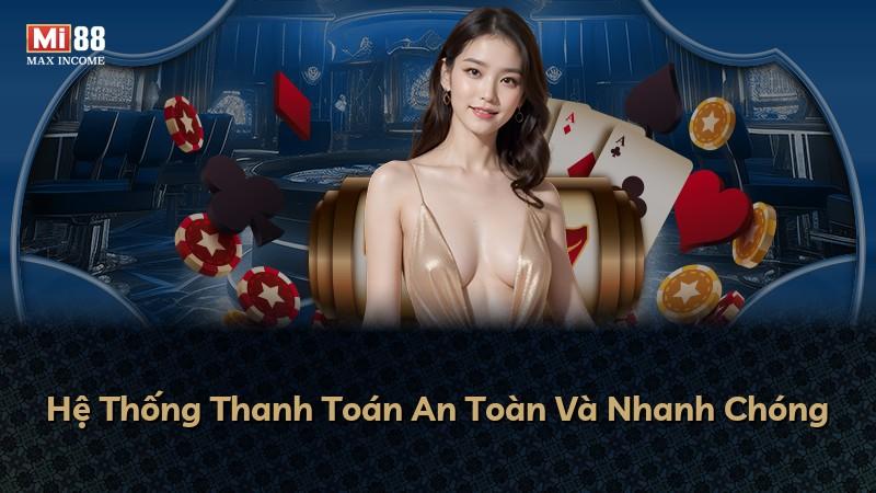 Hệ Thống Thanh Toán An Toàn Và Nhanh Chóng