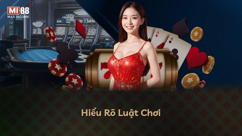 Hiểu Rõ Luật Chơi
