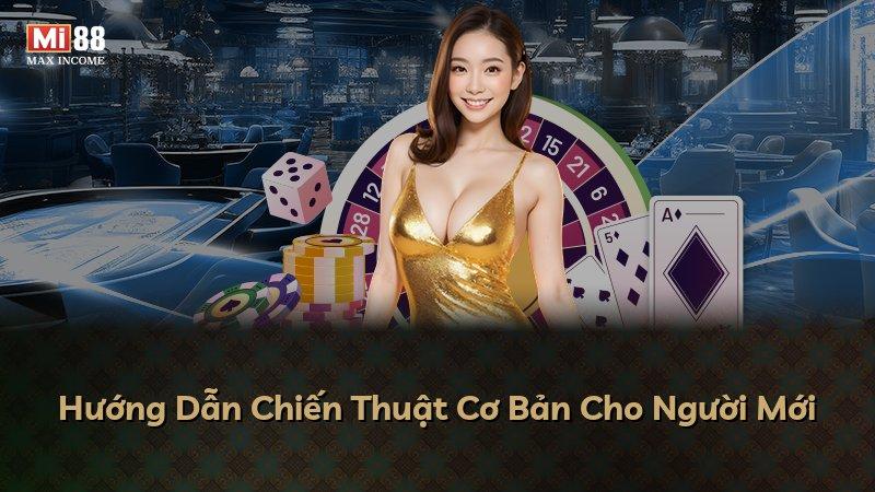 Hướng Dẫn Chiến Thuật Cơ Bản Cho Người Mới