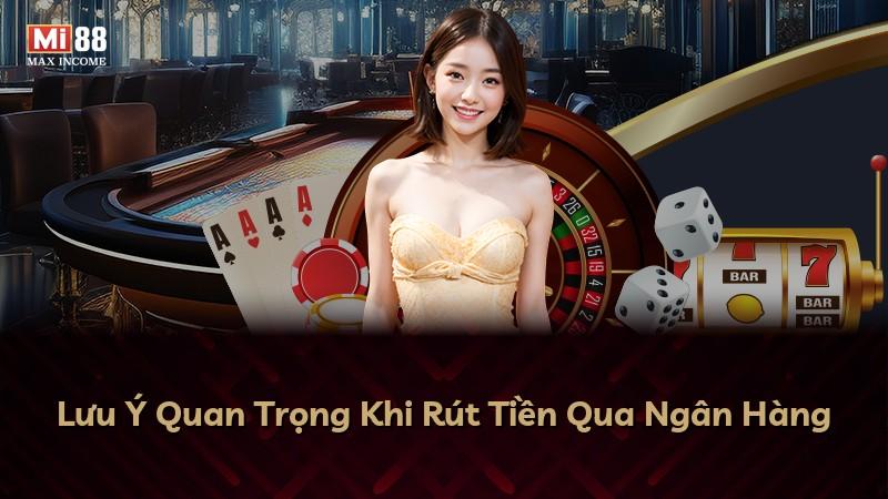 Lưu Ý Quan Trọng Khi Rút Tiền Qua Ngân Hàng