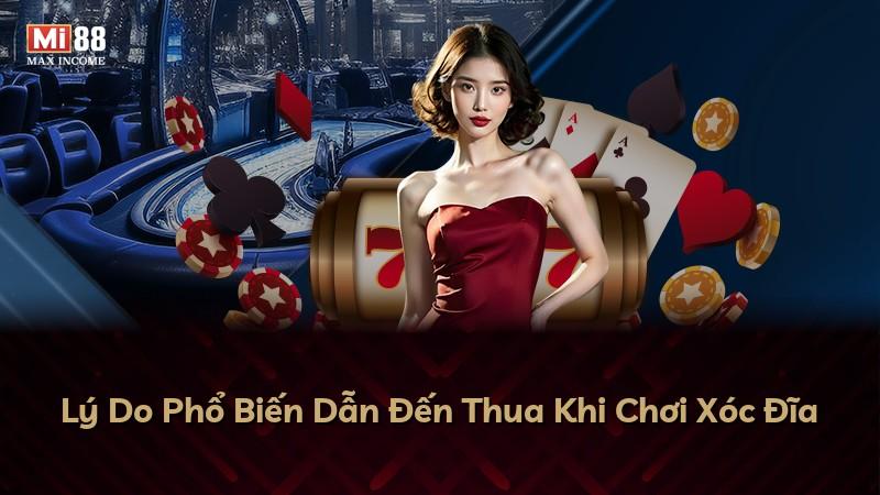 Lý Do Phổ Biến Dẫn Đến Thua Khi Chơi Xóc Đĩa