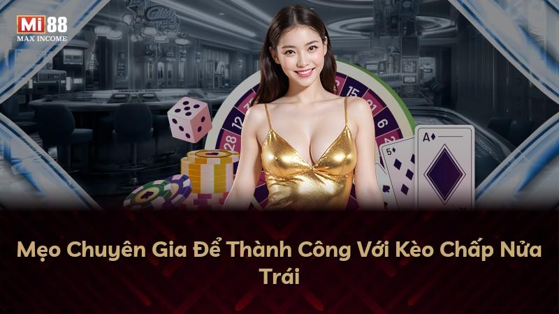 Mẹo Chuyên Gia Để Thành Công Với Kèo Chấp Nửa Trái