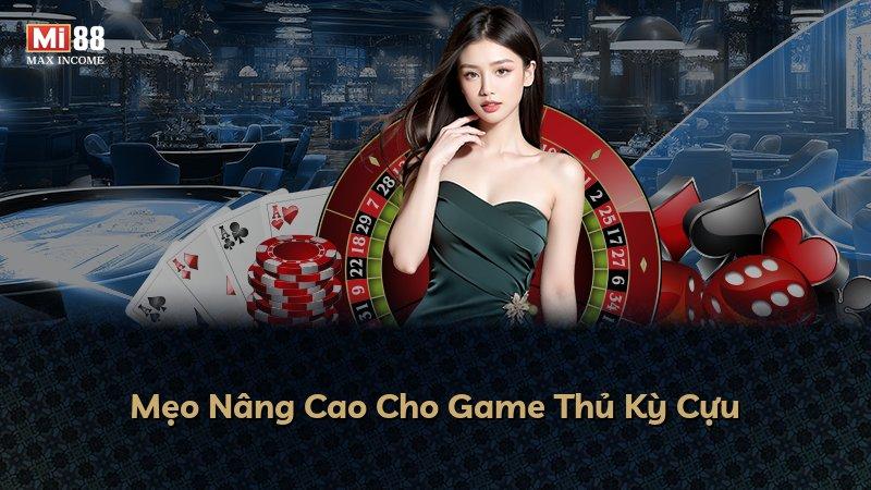 Mẹo Nâng Cao Cho Game Thủ Kỳ Cựu