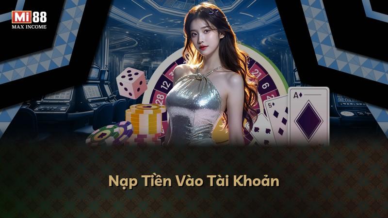 Nạp Tiền Vào Tài Khoản