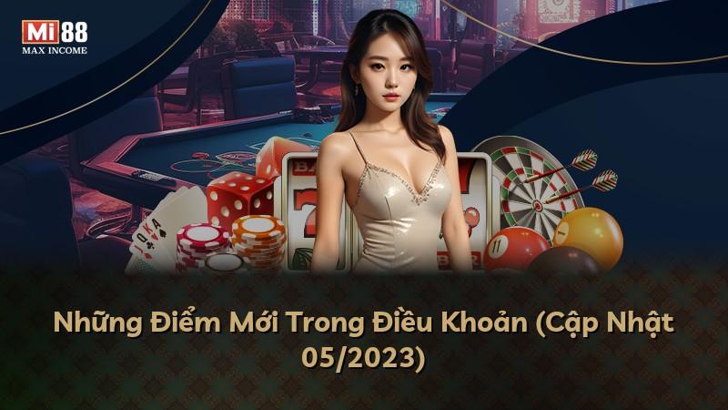 Những Điểm Mới Trong Điều Khoản (Cập Nhật 05/2023)