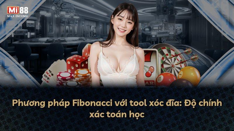 Phương pháp Fibonacci với tool xóc đĩa: Độ chính xác toán học