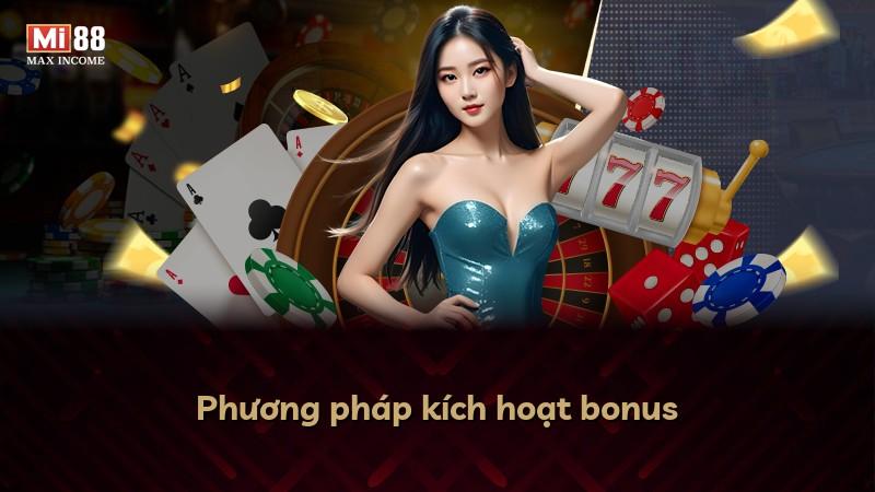 Phương pháp kích hoạt bonus
