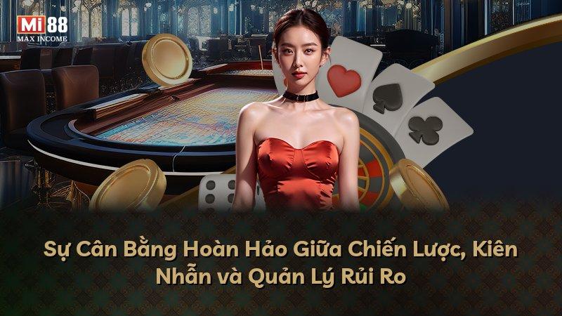 Sự Cân Bằng Hoàn Hảo Giữa Chiến Lược, Kiên Nhẫn và Quản Lý Rủi Ro