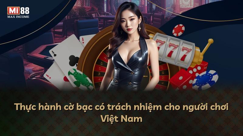 Thực hành cờ bạc có trách nhiệm cho người chơi Việt Nam