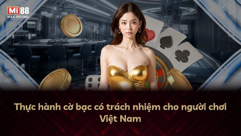 Thực hành cờ bạc có trách nhiệm cho người chơi Việt Nam