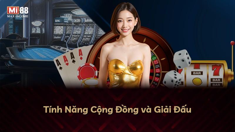 Tính Năng Cộng Đồng và Giải Đấu