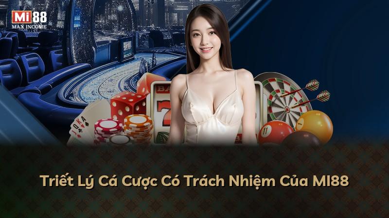 Triết Lý Cá Cược Có Trách Nhiệm Của MI88