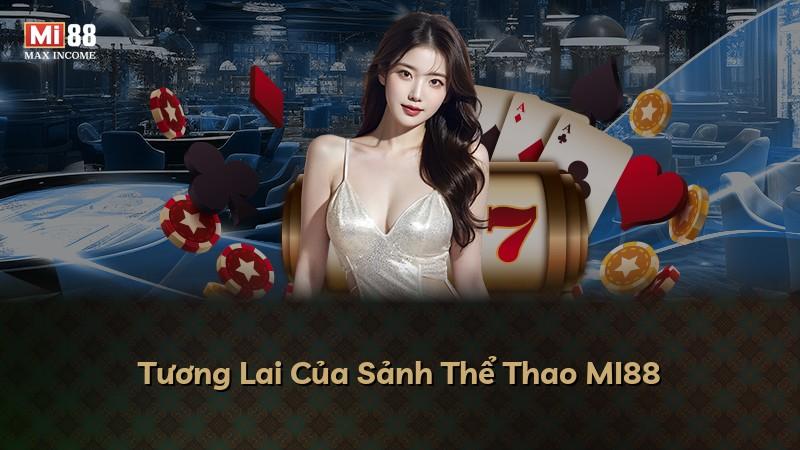 Tương Lai Của Sảnh Thể Thao MI88