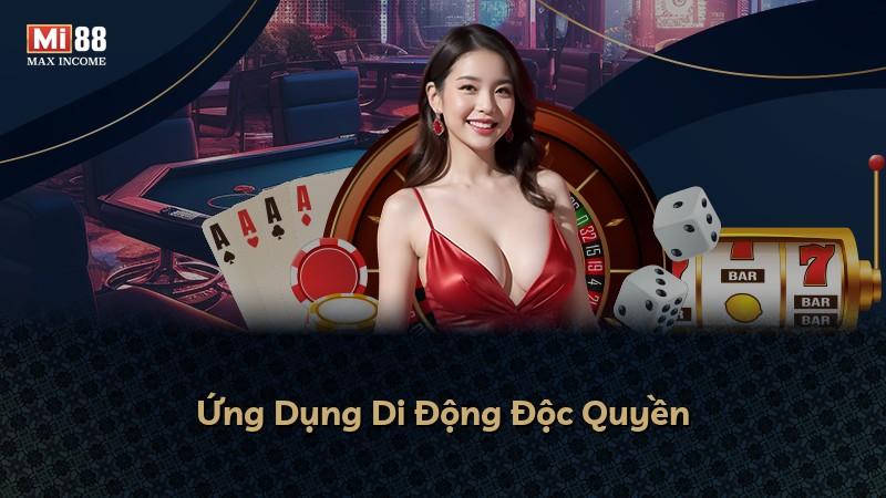 Ứng Dụng Di Động Độc Quyền