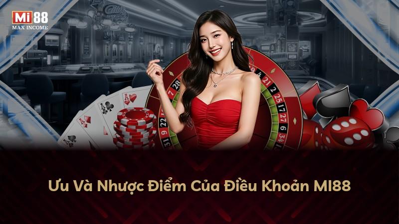 Ưu Và Nhược Điểm Của Điều Khoản MI88