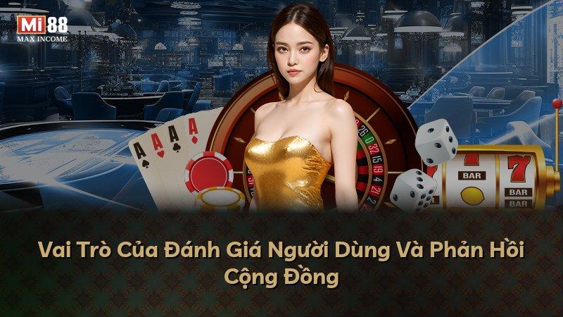 Vai Trò Của Đánh Giá Người Dùng Và Phản Hồi Cộng Đồng
